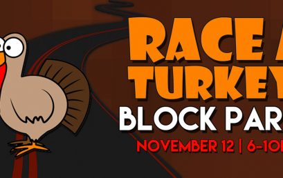 Race A Turkey Block Party