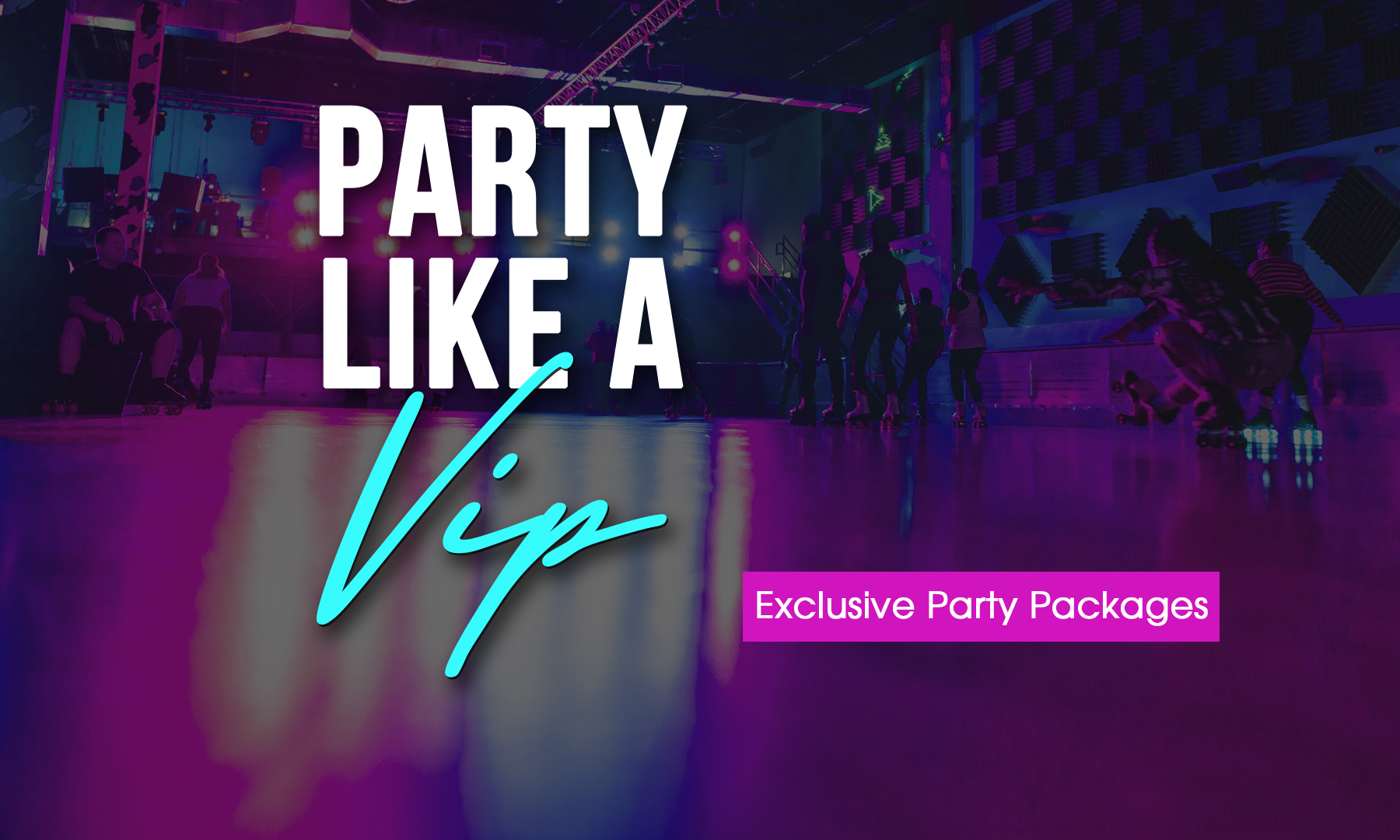 Party like a VIP