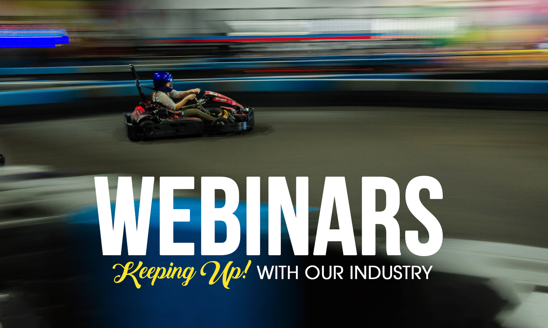 Industry Webinars & Updates