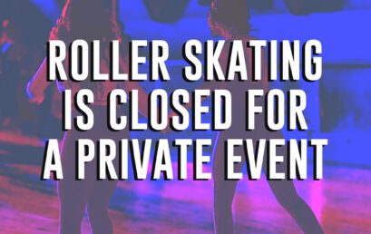 Skating Closed for Private Event