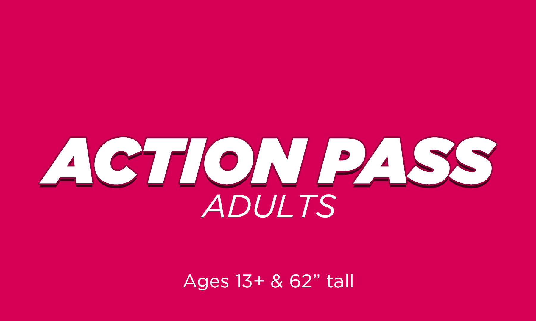 Action Pass is only available in house